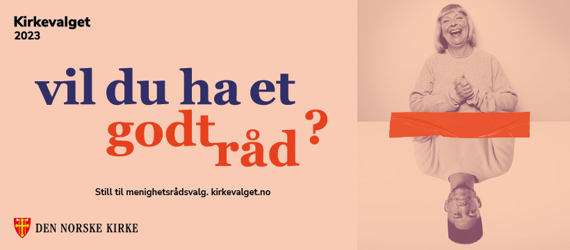 Illustrasjon av kirkevalgetplakat. Tekst: Kirkevalget 2023, Vil du ha et godt råd? Still til menighetsrådsvalg. kirkevalget.no
